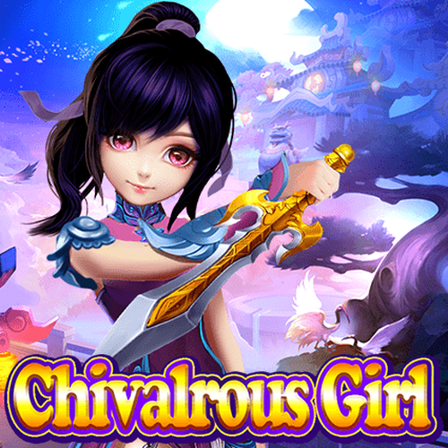 Play Chivalrous Girl at JTWin