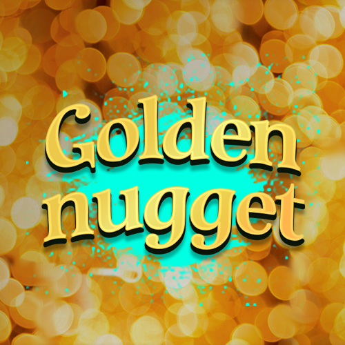 Golden nugget