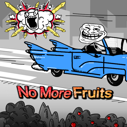 No More Fruits